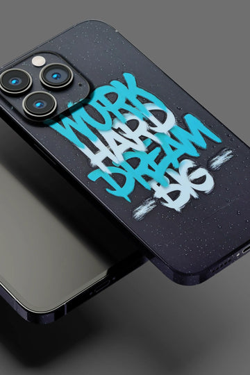 Work Hard Dream Big Mobile Skin 1564