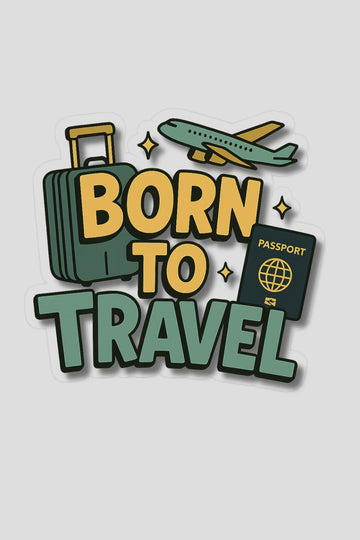 Born To Travel Sticker